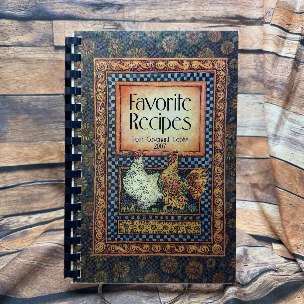 Favorite Recipes from Covenant Presbyterian Chirch Cooks 2007 Community Cookbook